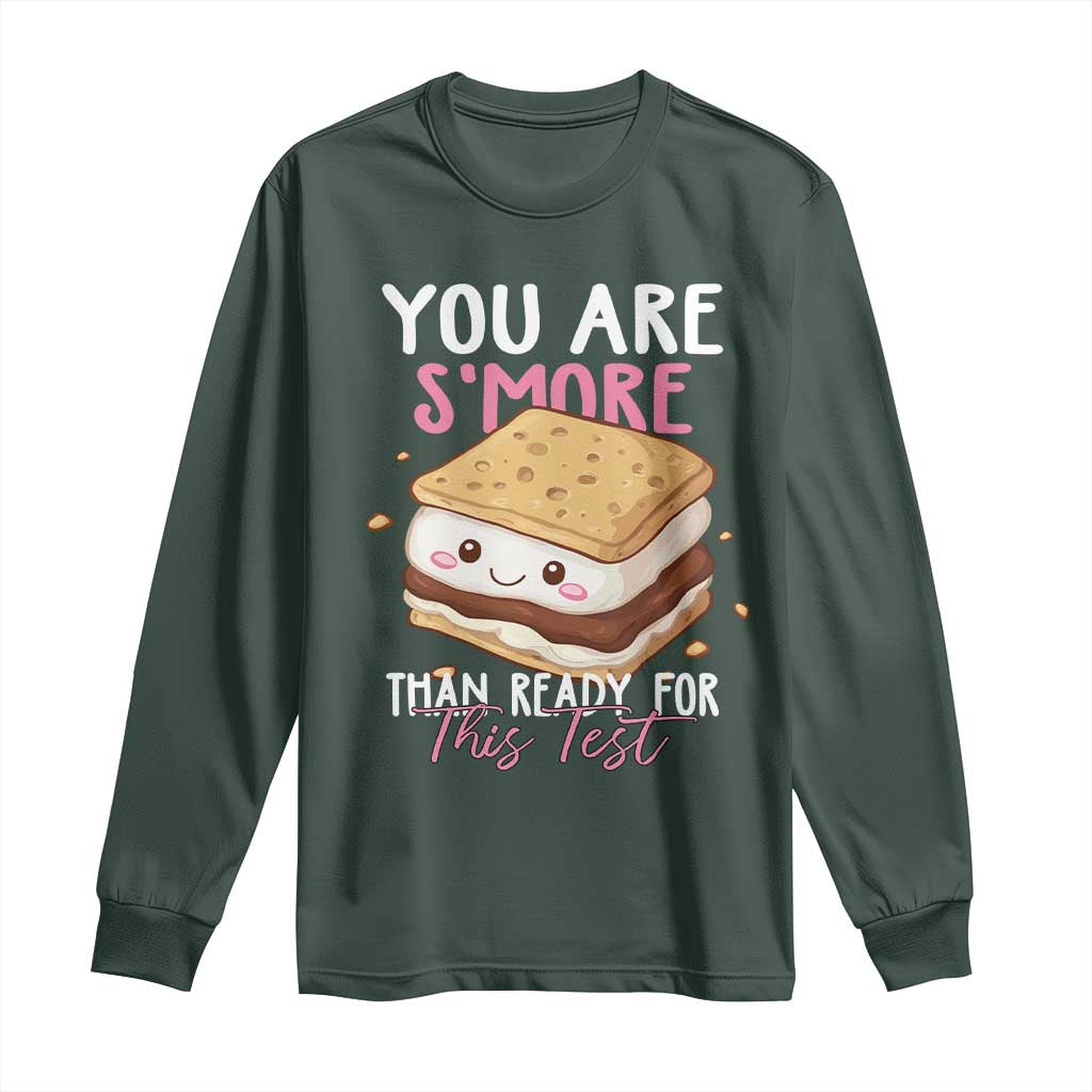 Funny You Are S'more Than Ready For This Test Long Sleeve Shirt Test Day Teacher