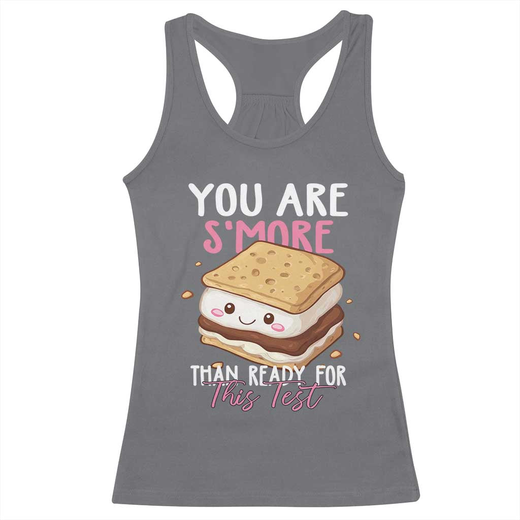 Funny You Are S'more Than Ready For This Test Racerback Tank Top Test Day Teacher