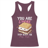 Funny You Are S'more Than Ready For This Test Racerback Tank Top Test Day Teacher