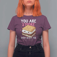Funny You Are S'more Than Ready For This Test T Shirt For Women Test Day Teacher