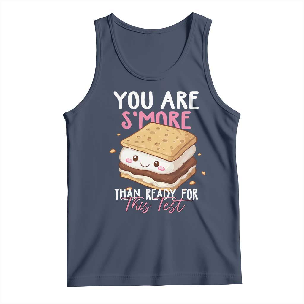 Funny You Are S'more Than Ready For This Test Tank Top Test Day Teacher
