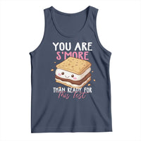 Funny You Are S'more Than Ready For This Test Tank Top Test Day Teacher