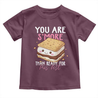 Funny You Are S'more Than Ready For This Test Toddler T Shirt Test Day Teacher