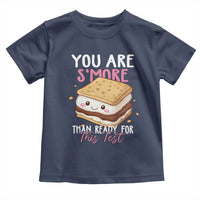 Funny You Are S'more Than Ready For This Test Toddler T Shirt Test Day Teacher