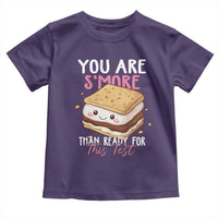 Funny You Are S'more Than Ready For This Test Toddler T Shirt Test Day Teacher