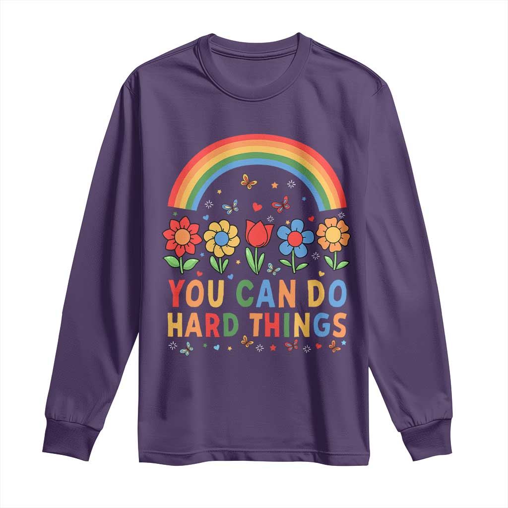 Funny You Can Do Hard Things Long Sleeve Shirt Motivational Quote Flowers Rainbow