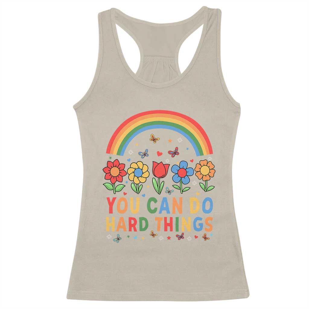 Funny You Can Do Hard Things Racerback Tank Top Motivational Quote Flowers Rainbow