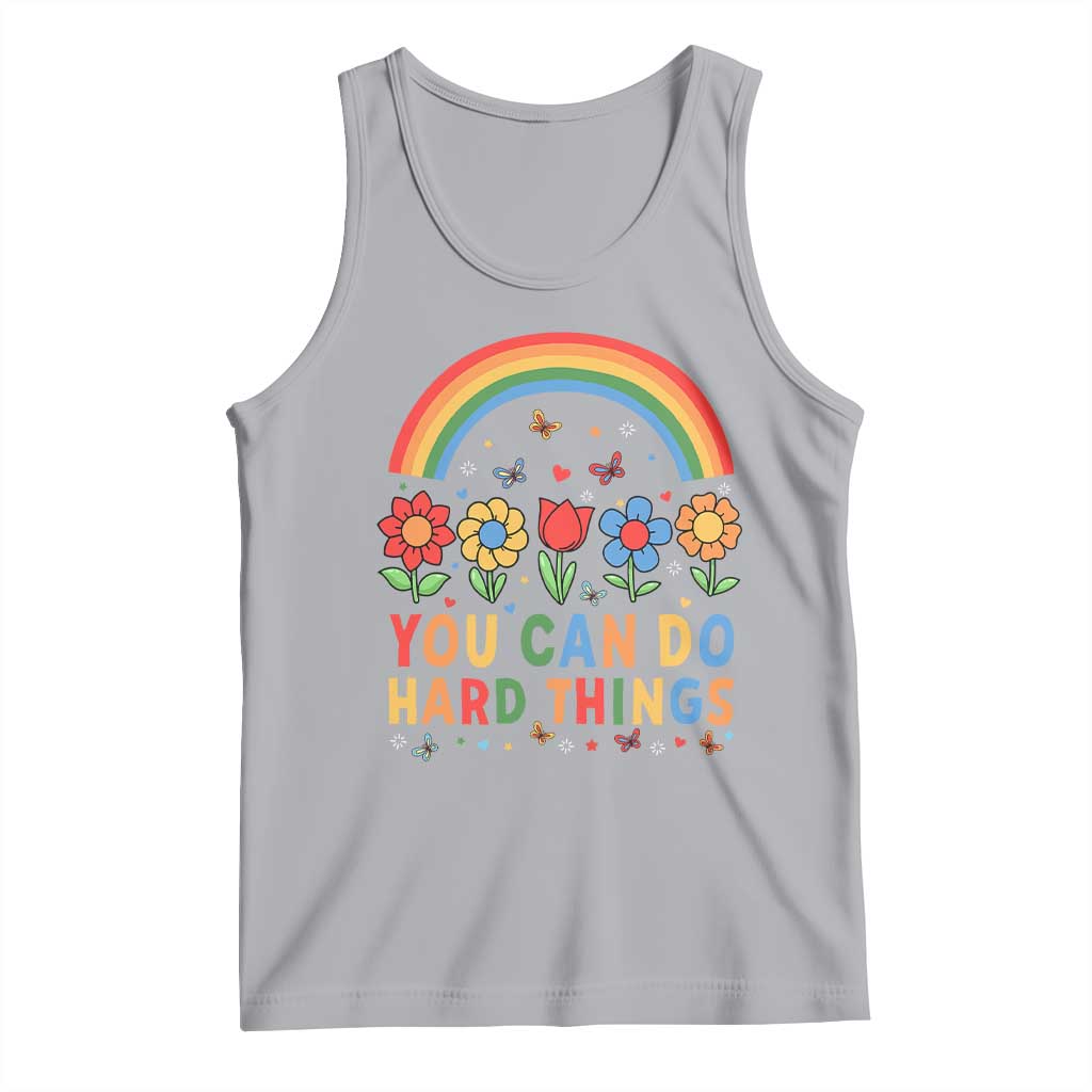 Funny You Can Do Hard Things Tank Top Motivational Quote Flowers Rainbow