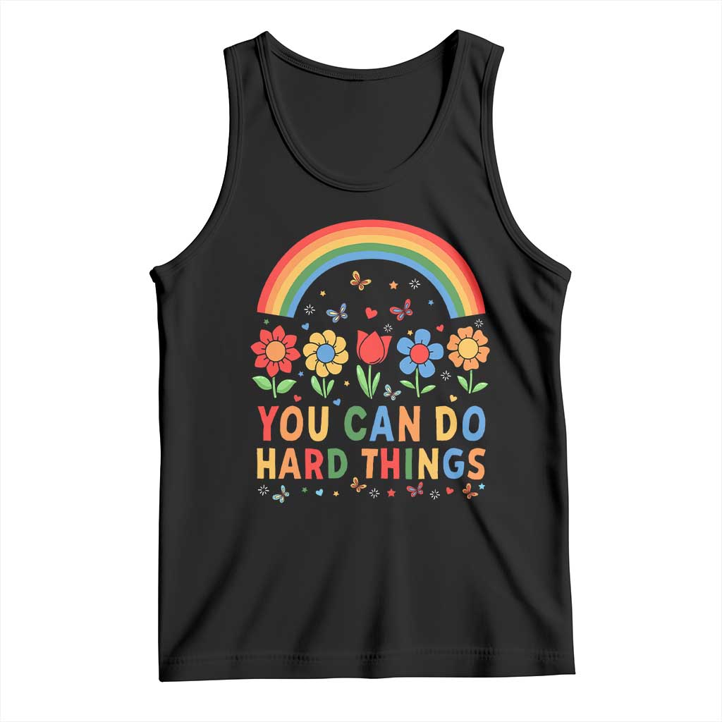 Funny You Can Do Hard Things Tank Top Motivational Quote Flowers Rainbow
