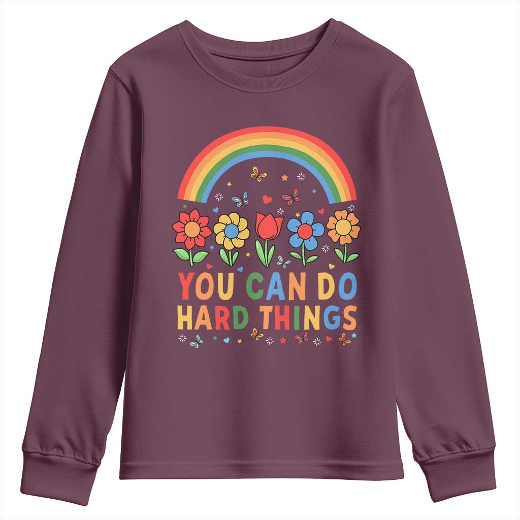 Funny You Can Do Hard Things Youth Sweatshirt Motivational Quote Flowers Rainbow