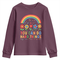 Funny You Can Do Hard Things Youth Sweatshirt Motivational Quote Flowers Rainbow