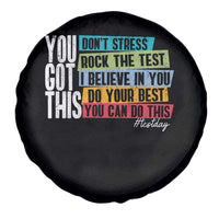 Funny Test Day You Got This Spare Tire Cover Don't Stress Rock The Test Teacher Testing Day