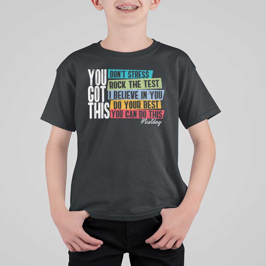 Funny Test Day You Got This T Shirt For Kid Don't Stress Rock The Test Teacher Testing Day