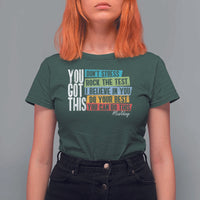 Funny Test Day You Got This T Shirt For Women Don't Stress Rock The Test Teacher Testing Day