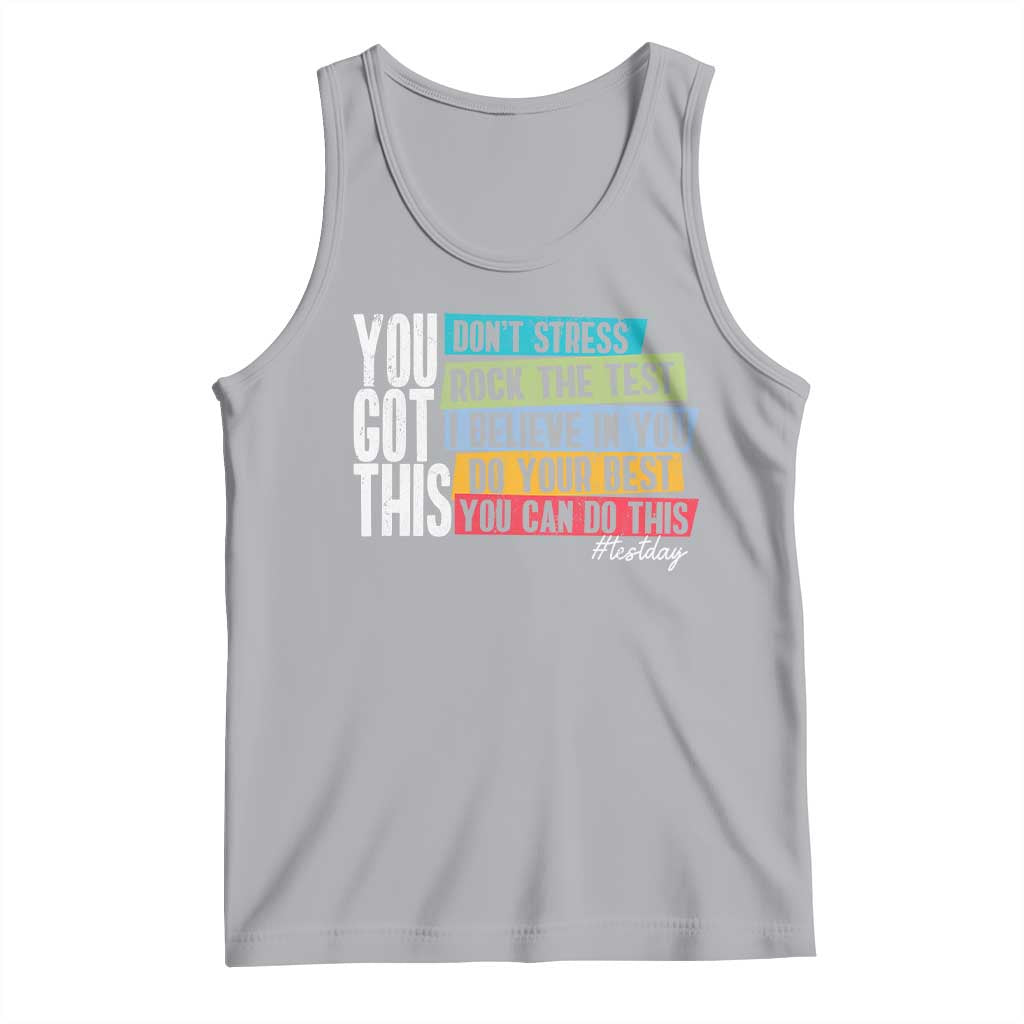 Funny Test Day You Got This Tank Top Don't Stress Rock The Test Teacher Testing Day