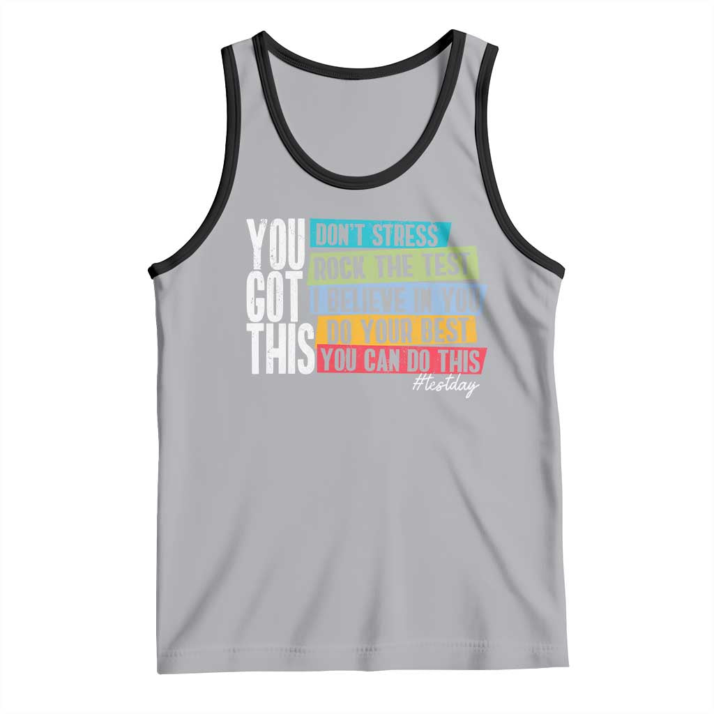 Funny Test Day You Got This Tank Top Don't Stress Rock The Test Teacher Testing Day