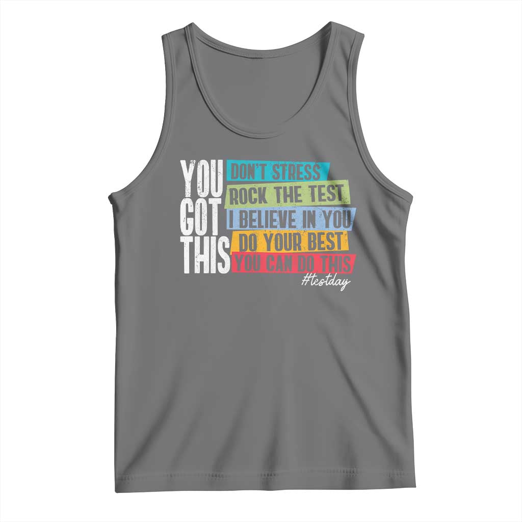 Funny Test Day You Got This Tank Top Don't Stress Rock The Test Teacher Testing Day