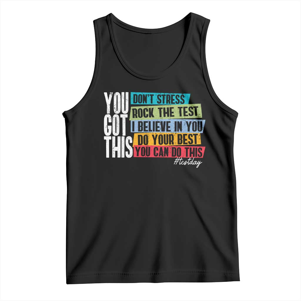 Funny Test Day You Got This Tank Top Don't Stress Rock The Test Teacher Testing Day