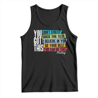 Funny Test Day You Got This Tank Top Don't Stress Rock The Test Teacher Testing Day