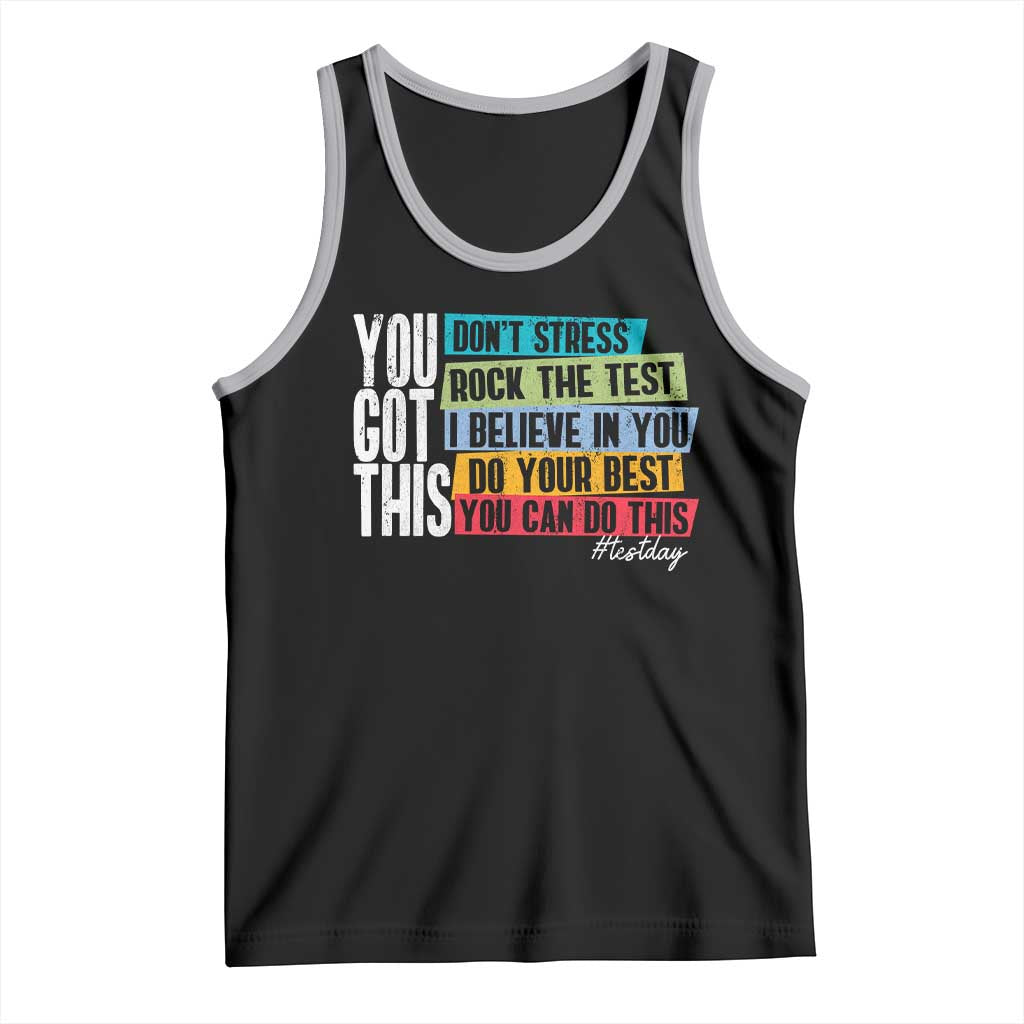 Funny Test Day You Got This Tank Top Don't Stress Rock The Test Teacher Testing Day