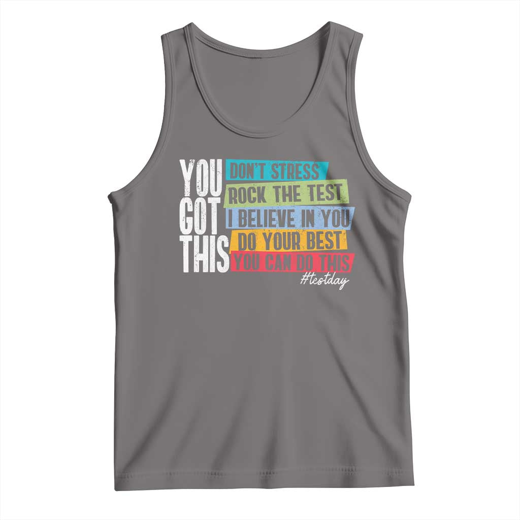 Funny Test Day You Got This Tank Top Don't Stress Rock The Test Teacher Testing Day