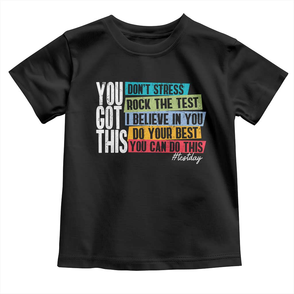 Funny Test Day You Got This Toddler T Shirt Don't Stress Rock The Test Teacher Testing Day