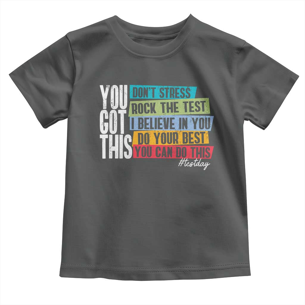 Funny Test Day You Got This Toddler T Shirt Don't Stress Rock The Test Teacher Testing Day