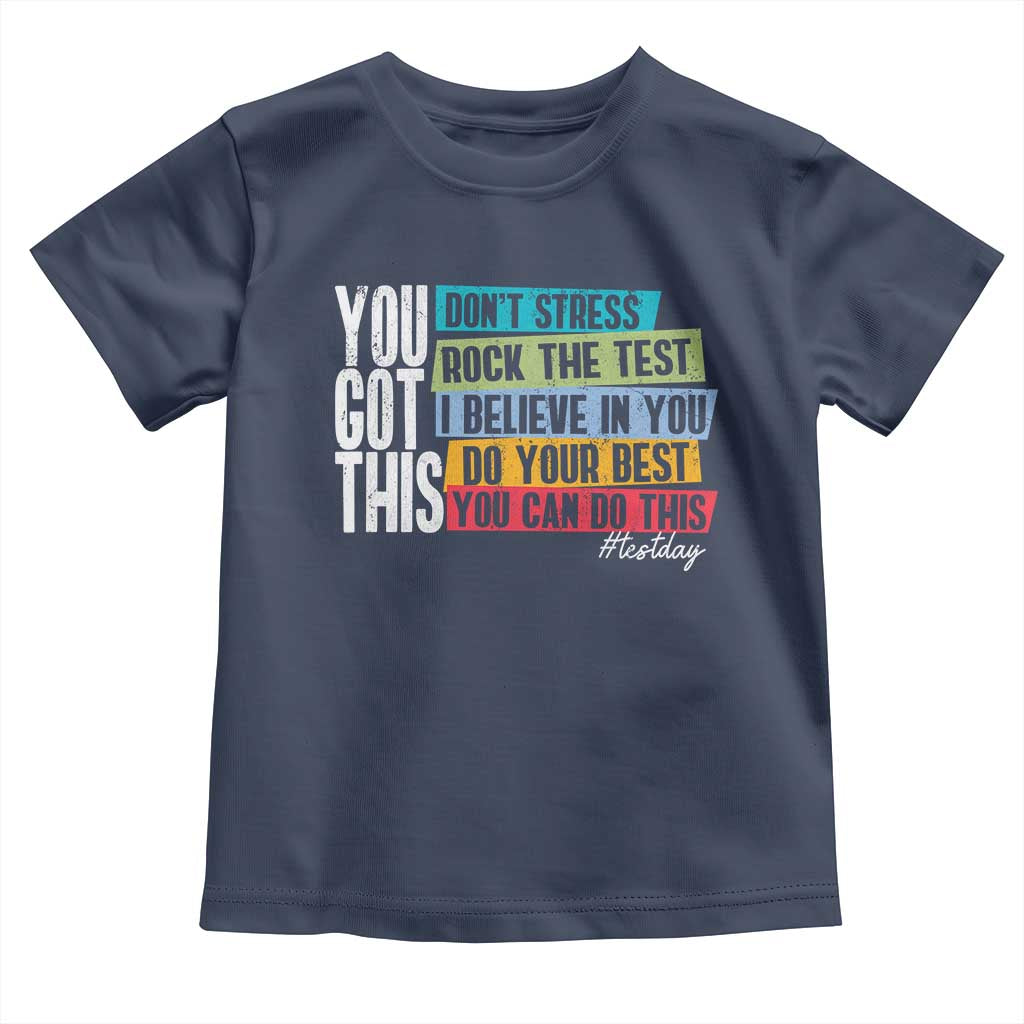 Funny Test Day You Got This Toddler T Shirt Don't Stress Rock The Test Teacher Testing Day