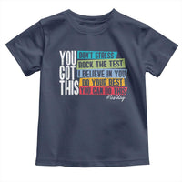 Funny Test Day You Got This Toddler T Shirt Don't Stress Rock The Test Teacher Testing Day