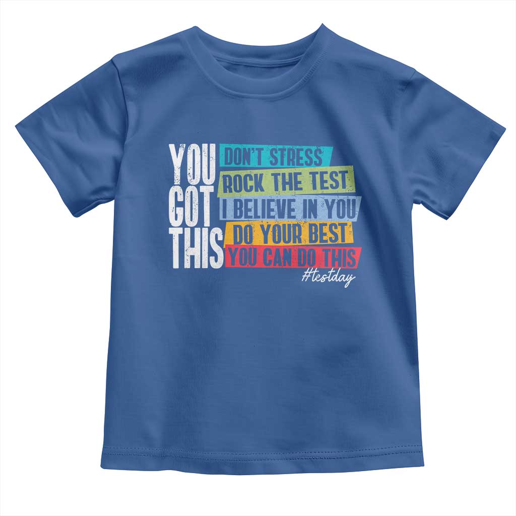 Funny Test Day You Got This Toddler T Shirt Don't Stress Rock The Test Teacher Testing Day
