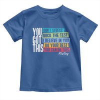 Funny Test Day You Got This Toddler T Shirt Don't Stress Rock The Test Teacher Testing Day