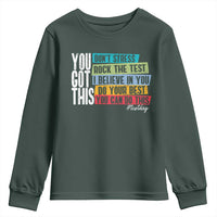 Funny Test Day You Got This Youth Sweatshirt Don't Stress Rock The Test Teacher Testing Day