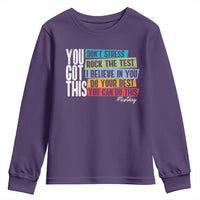 Funny Test Day You Got This Youth Sweatshirt Don't Stress Rock The Test Teacher Testing Day