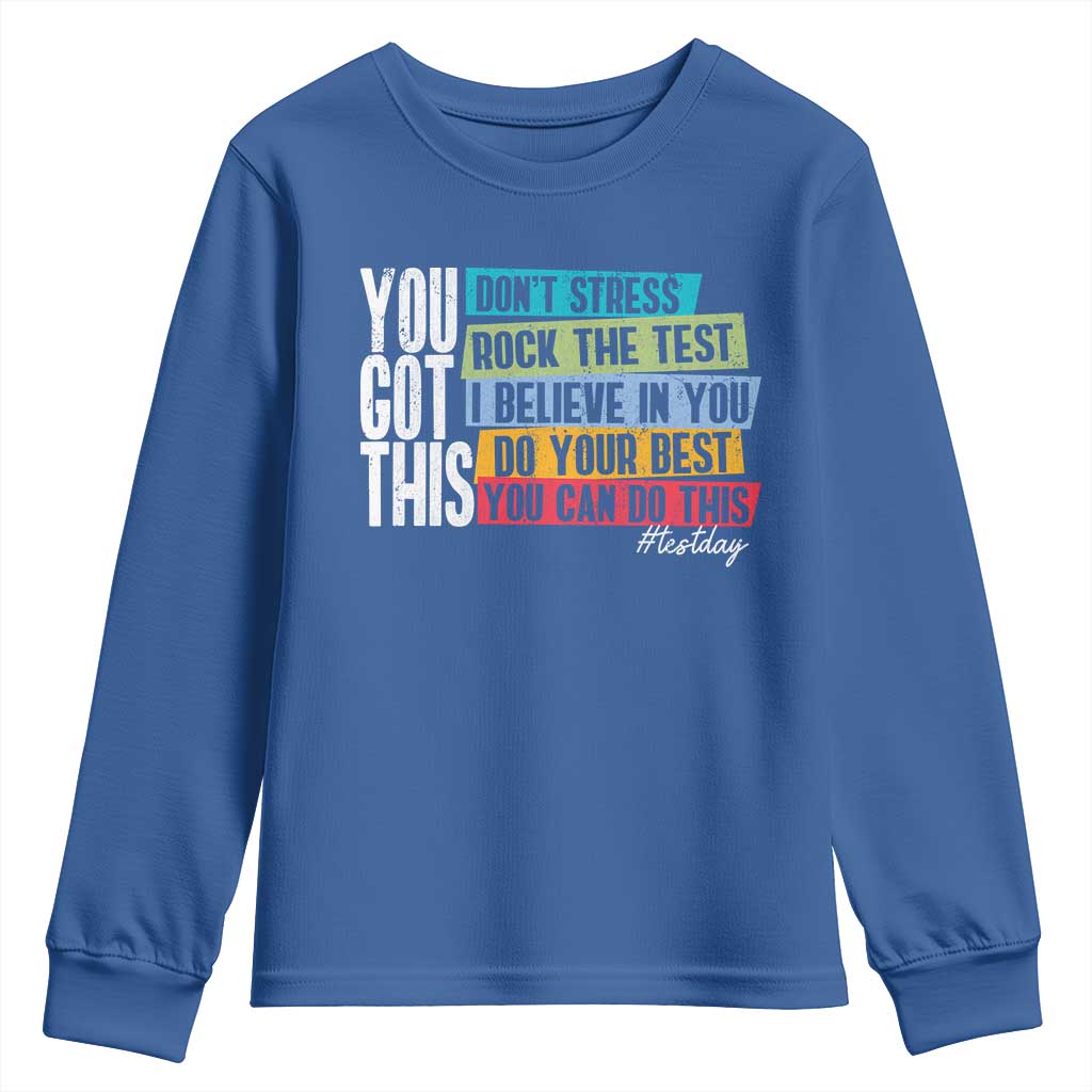 Funny Test Day You Got This Youth Sweatshirt Don't Stress Rock The Test Teacher Testing Day