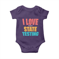 Funny Test Day Baby Onesie I Love The Last Day Of State Testing