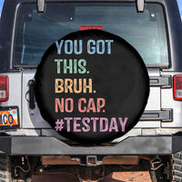 Funny Test Day You Got This Bruh No Cap Spare Tire Cover Testing Day Motivation