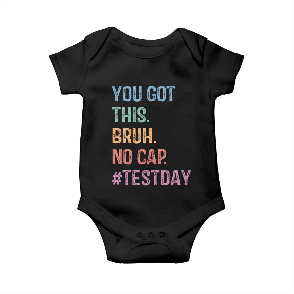 Funny Test Day You Got This Bruh No Cap Baby Onesie Testing Day Motivation