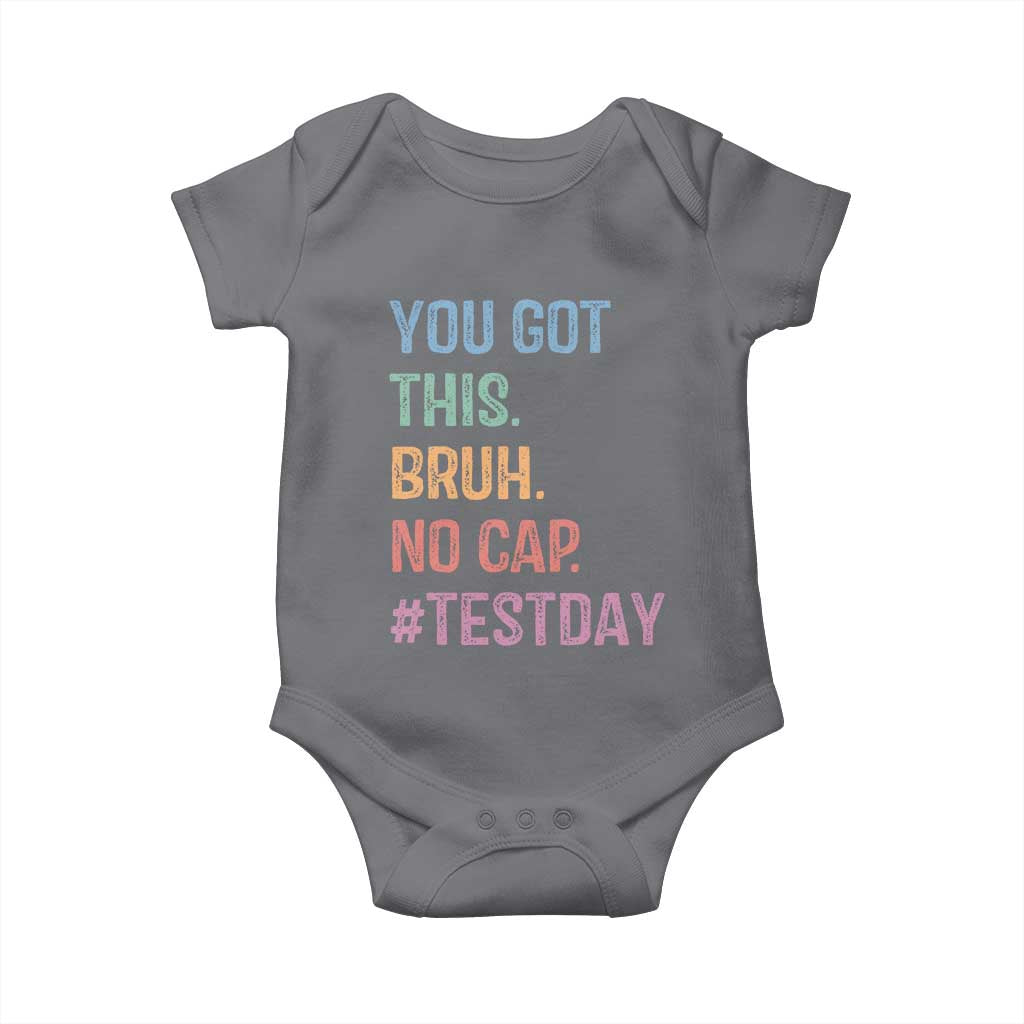 Funny Test Day You Got This Bruh No Cap Baby Onesie Testing Day Motivation