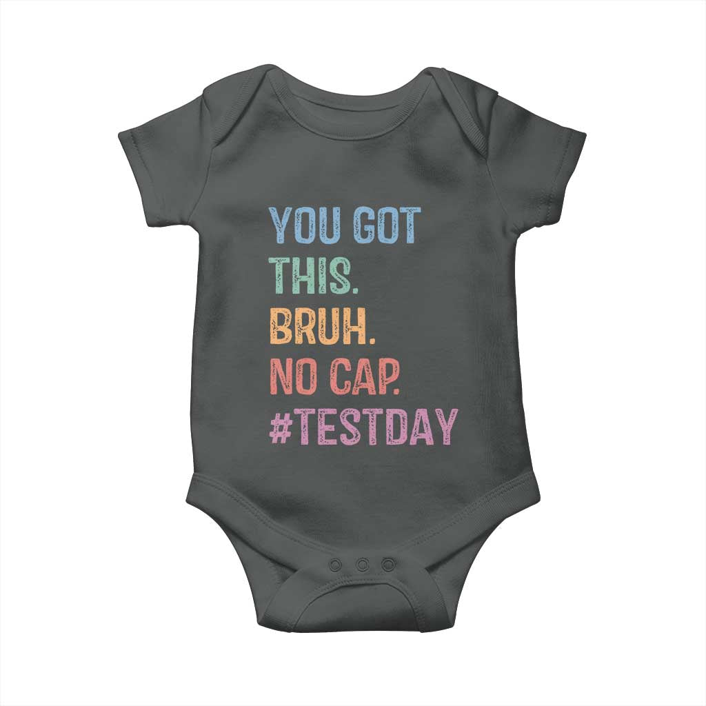 Funny Test Day You Got This Bruh No Cap Baby Onesie Testing Day Motivation