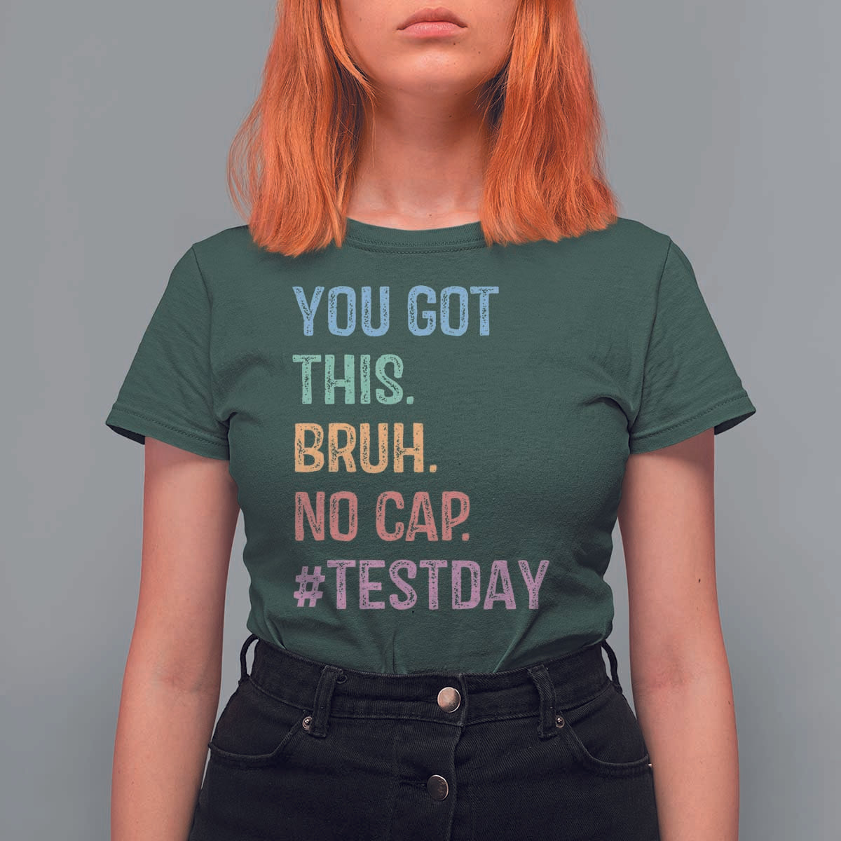 Funny Test Day You Got This Bruh No Cap T Shirt For Women Testing Day Motivation