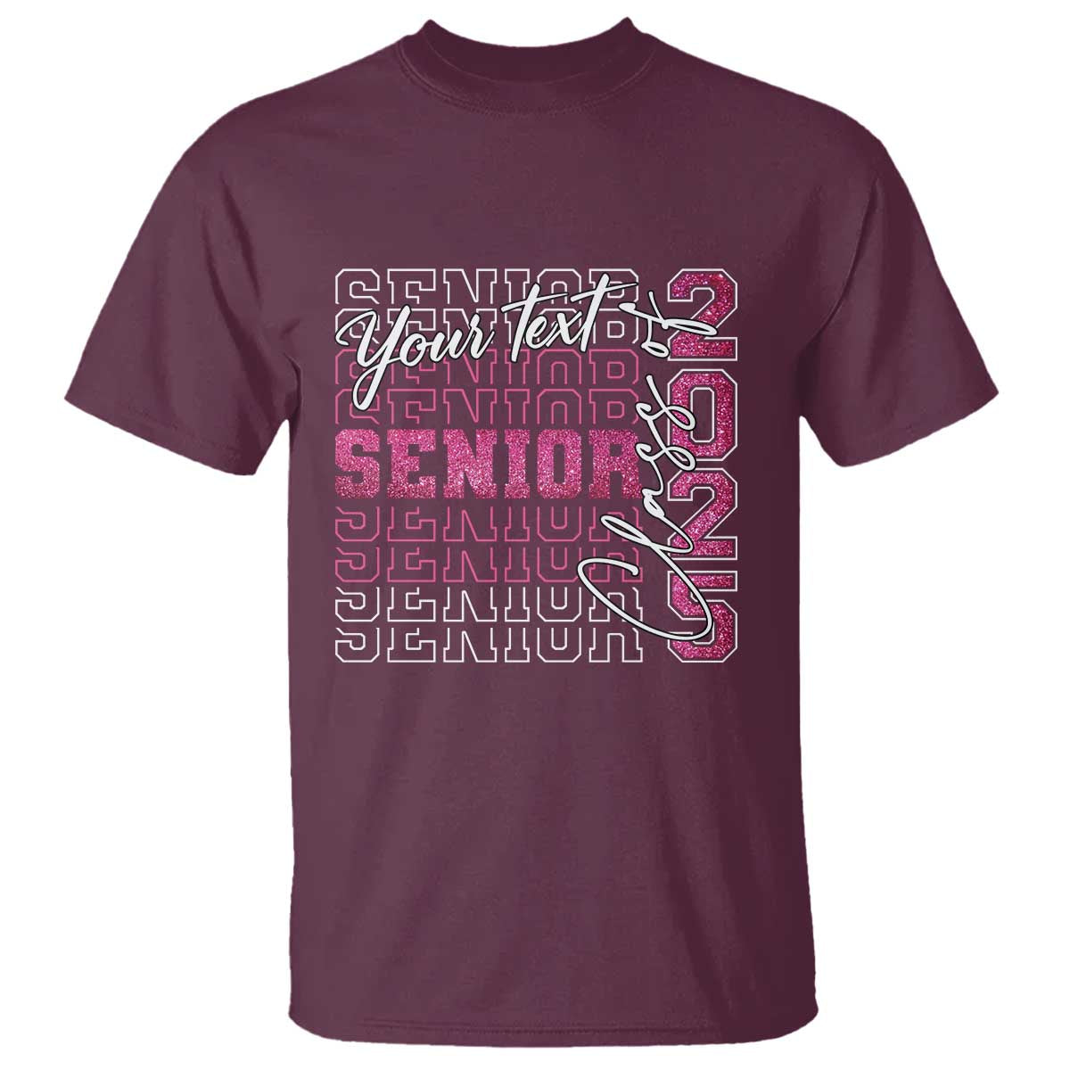 Personalized Senior 2025 T Shirt Custom Text Class Of 2025 Graduation Glitter Print