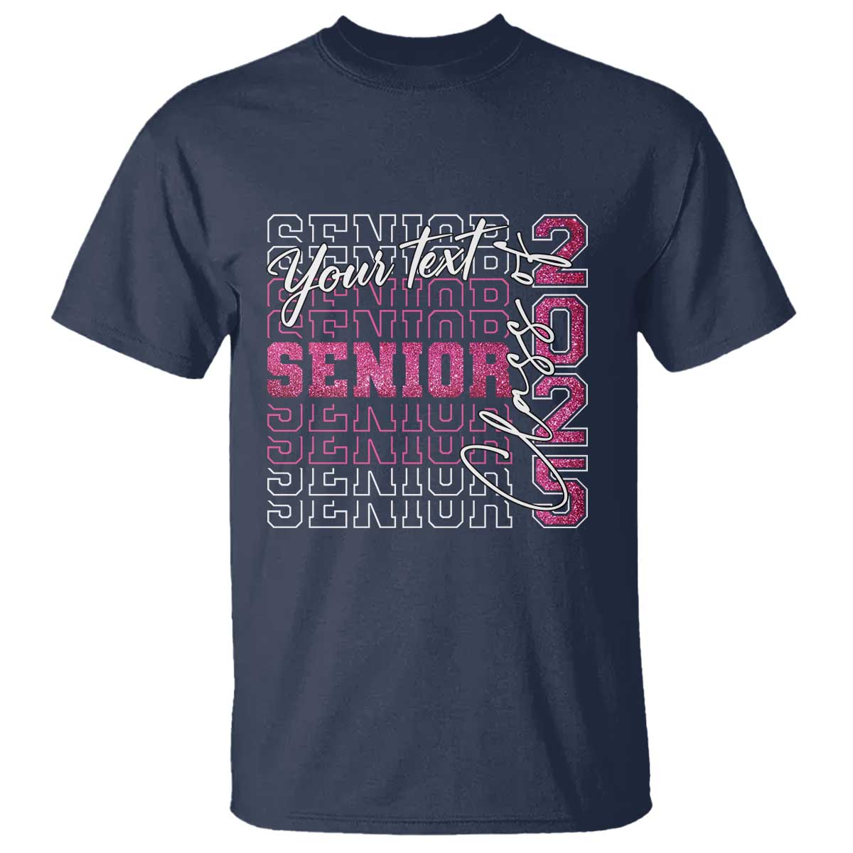 Personalized Senior 2025 T Shirt Custom Text Class Of 2025 Graduation Glitter Print