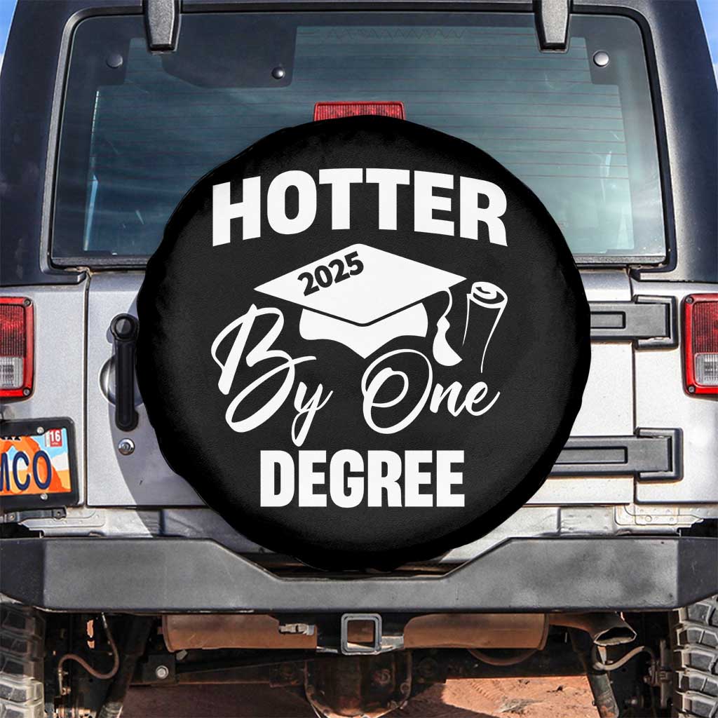 Funny Hotter By One Degree Graduation 2025 Spare Tire Cover