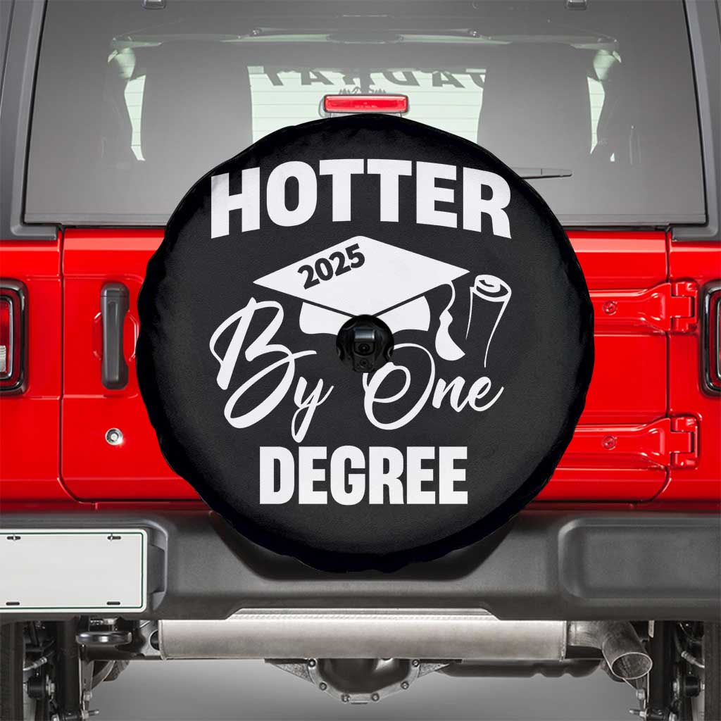 Funny Hotter By One Degree Graduation 2025 Spare Tire Cover