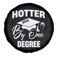 Funny Hotter By One Degree Graduation 2025 Spare Tire Cover