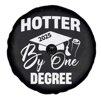 Funny Hotter By One Degree Graduation 2025 Spare Tire Cover