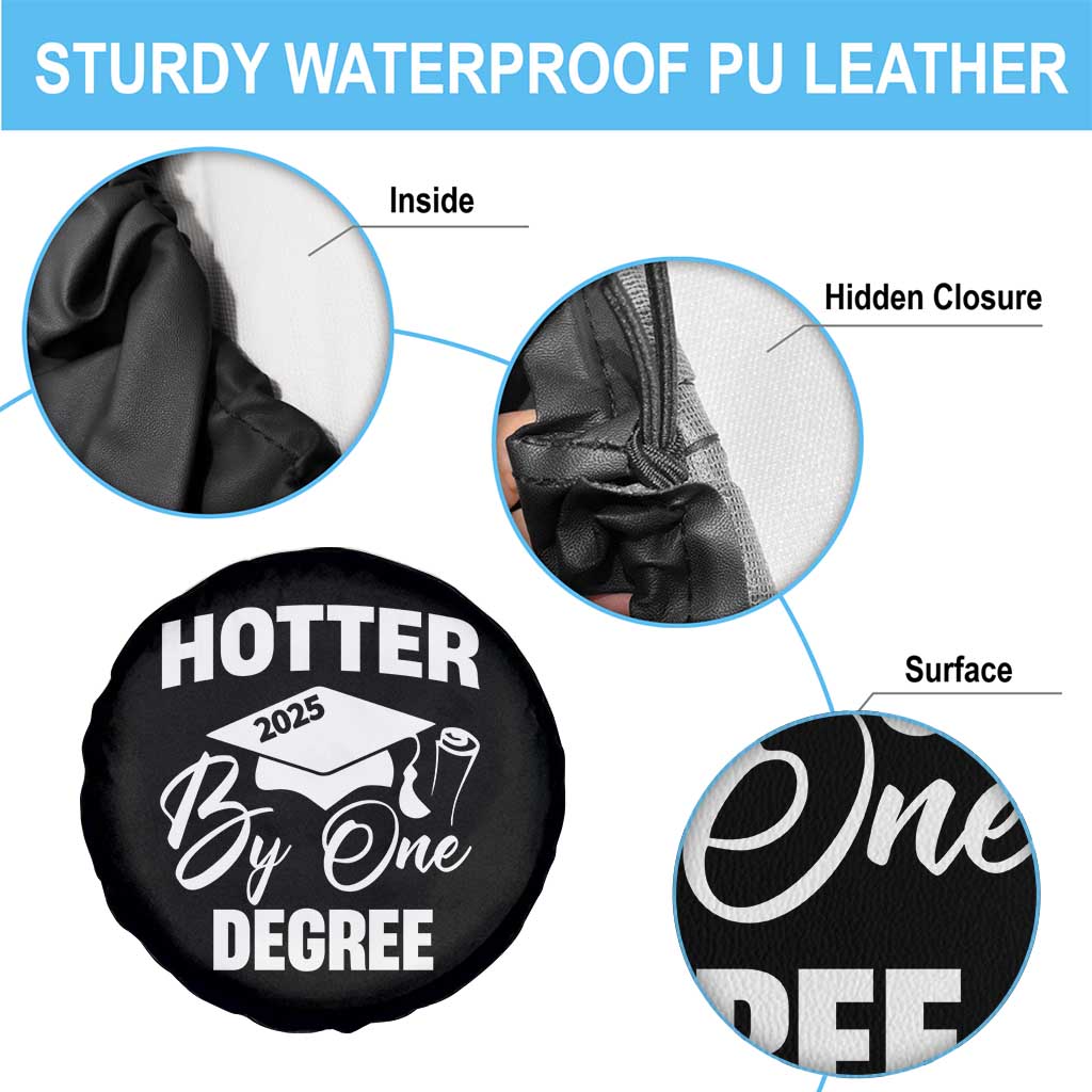 Funny Hotter By One Degree Graduation 2025 Spare Tire Cover