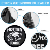Funny Hotter By One Degree Graduation 2025 Spare Tire Cover