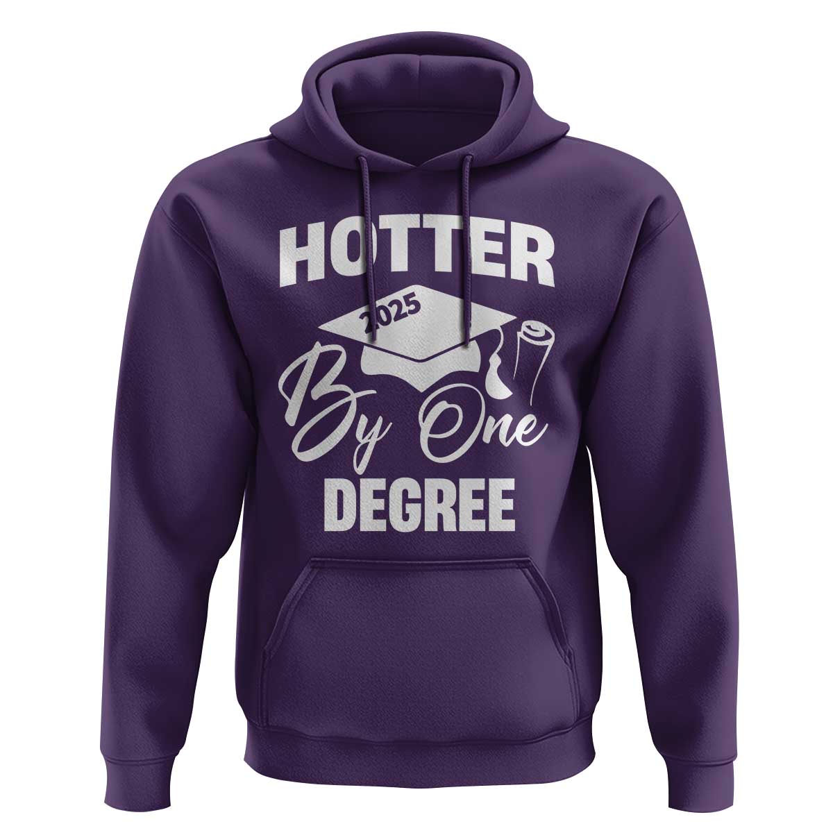 Funny Hotter By One Degree Graduation 2025 Hoodie
