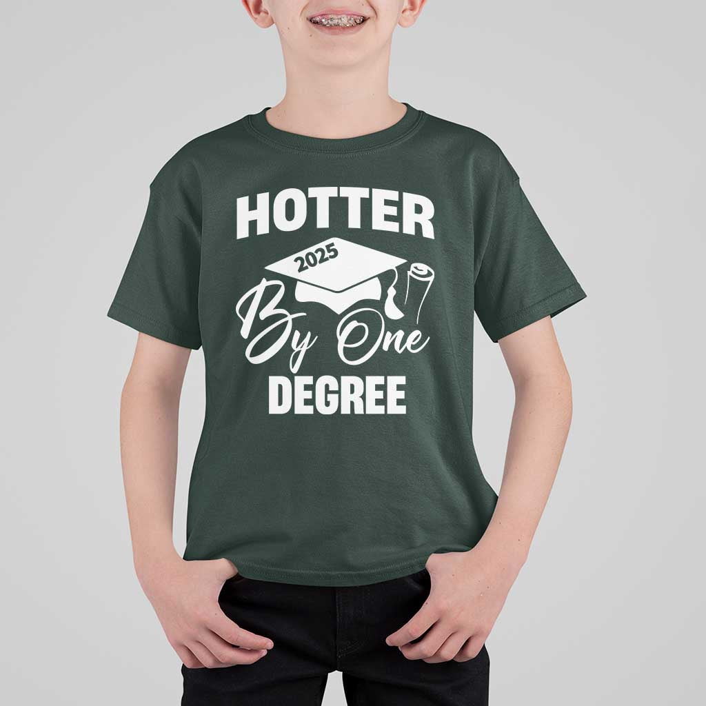 Funny Hotter By One Degree Graduation 2025 T Shirt For Kid